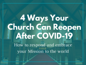 4-Ways Your Church Can Reopen After COVID-19