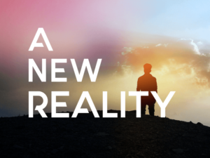 A New Reality