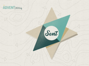 Sent (Advent 2014)