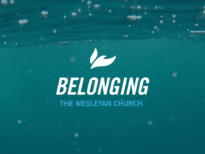 The Wesleyan Church Affirmation of Membership Kit