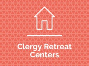 Clergy Care Retreat Centers