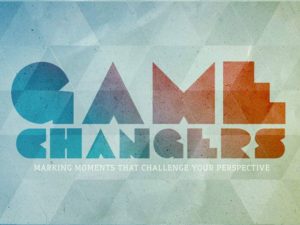 Game Changers