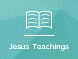 Jesus’ Teachings