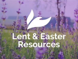 Lent and Easter Resource Collection