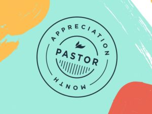Pastor Appreciation Month