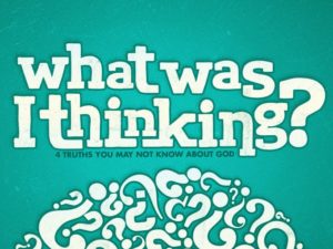 What Was I Thinking?